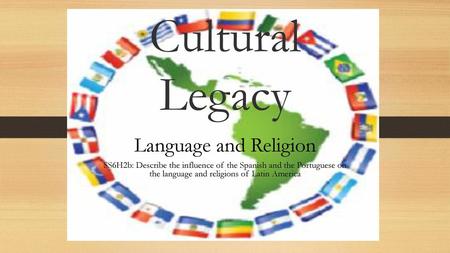 Cultural Legacy Language and Religion