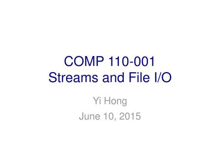 COMP Streams and File I/O