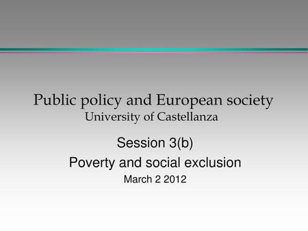 Public policy and European society University of Castellanza