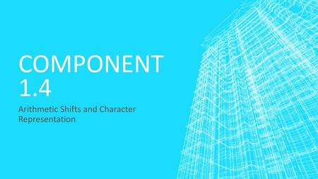 Arithmetic Shifts and Character Representation