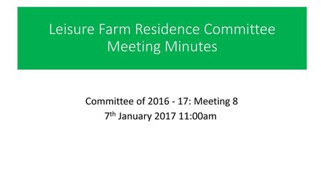 Leisure Farm Residence Committee Meeting Minutes