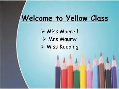 Welcome to Yellow Class