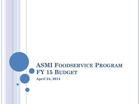 ASMI Foodservice Program FY 15 Budget