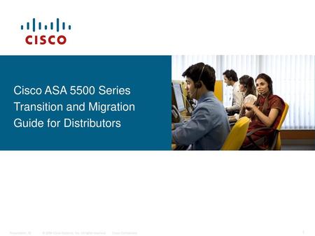 Cisco ASA 5500 Series Transition and Migration Guide for Distributors