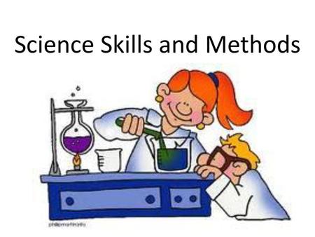 Science Skills and Methods