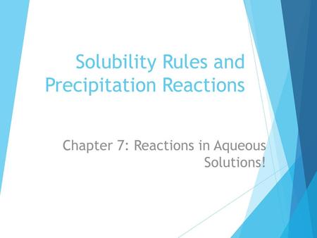 Solubility Rules and Precipitation Reactions