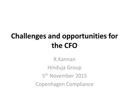 Challenges and opportunities for the CFO