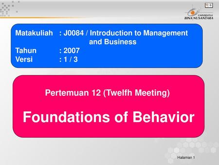 Pertemuan 12 (Twelfh Meeting) Foundations of Behavior