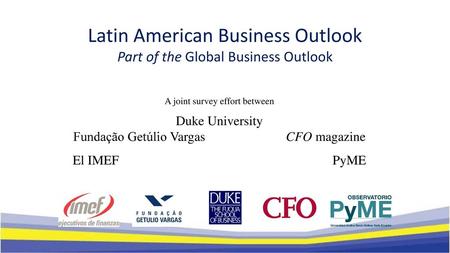 Latin American Business Outlook Part of the Global Business Outlook