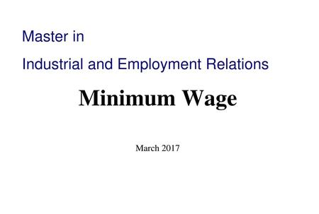 Industrial and Employment Relations Minimum Wage