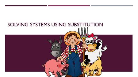 Solving Systems Using Substitution