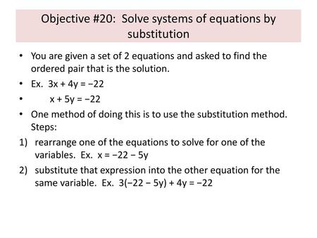 Objective #20: Solve systems of equations by substitution