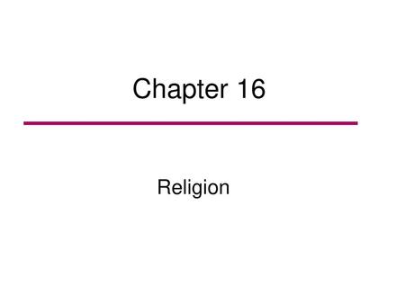 Chapter 16 Religion.