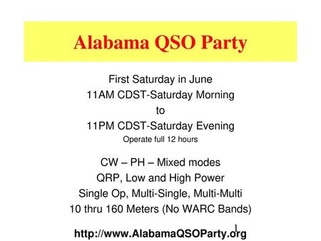 Alabama QSO Party First Saturday in June 11AM CDST-Saturday Morning to