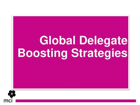 Global Delegate Boosting Strategies