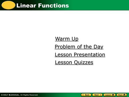 Warm Up Problem of the Day Lesson Presentation Lesson Quizzes.