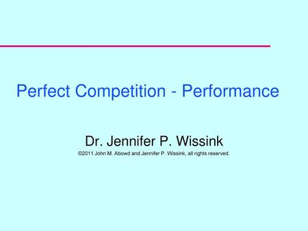 Perfect Competition - Performance