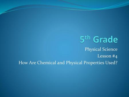 5th Grade Physical Science Lesson #4