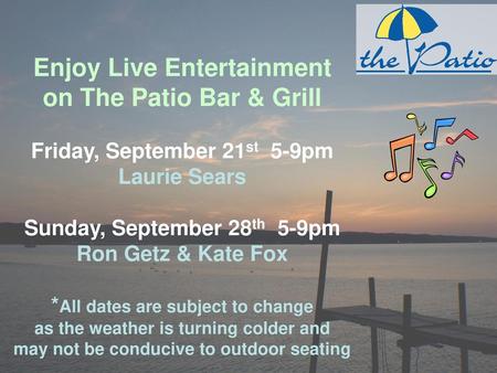 Enjoy Live Entertainment on The Patio Bar & Grill