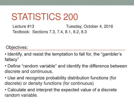 Statistics 200 Objectives: