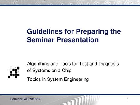 Guidelines for Preparing the Seminar Presentation