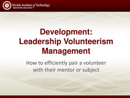 Development: Leadership Volunteerism Management