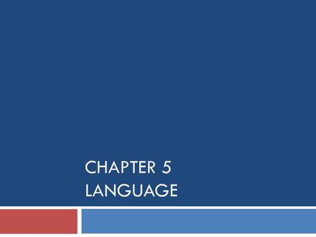 Chapter 5 language.