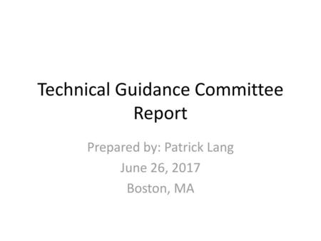 Technical Guidance Committee Report