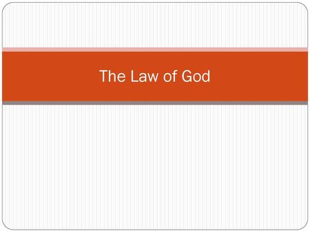 The Law of God.