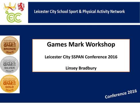 Leicester City SSPAN Conference 2016