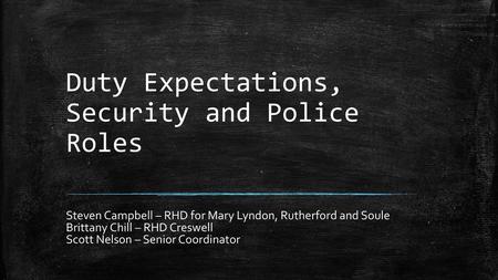 Duty Expectations, Security and Police Roles