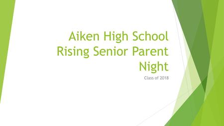 Aiken High School Rising Senior Parent Night