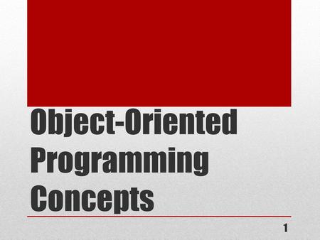 Object-Oriented Programming Concepts