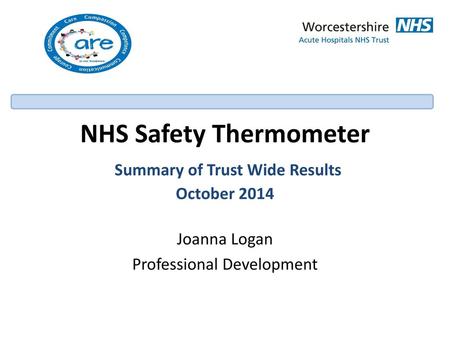 NHS Safety Thermometer Summary of Trust Wide Results October 2014