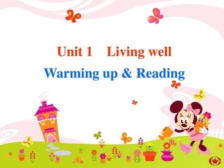 Unit 1 Living well Warming up & Reading.