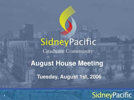 Sidney Pacific August House Meeting Graduate Community