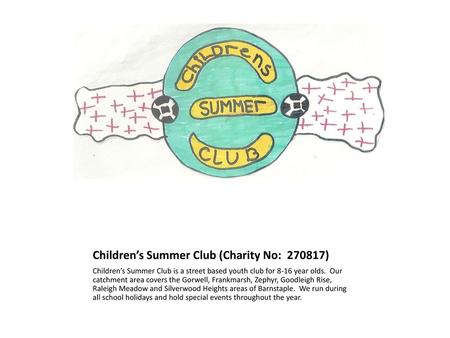 Children’s Summer Club (Charity No: )