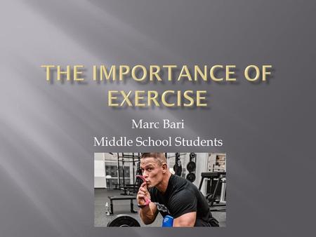 The Importance of Exercise