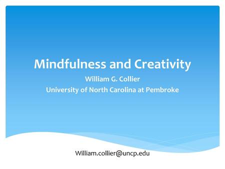 Mindfulness and Creativity