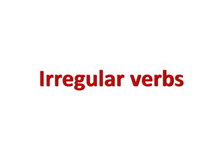 2018/5/8 Irregular verbs.