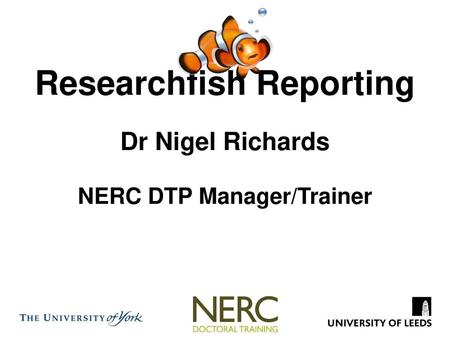 Researchfish Reporting NERC DTP Manager/Trainer