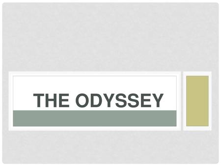 The Odyssey.