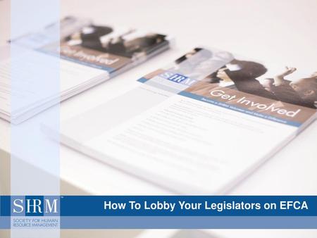 How To Lobby Your Legislators on EFCA