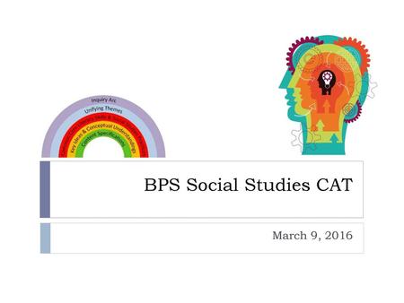 BPS Social Studies CAT March 9, 2016.