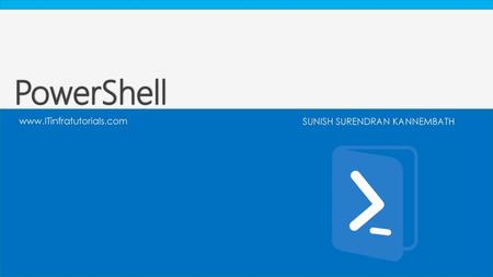 PowerShell  SUNISH SURENDRAN KANNEMBATH