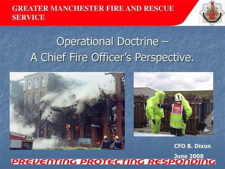 Operational Doctrine – A Chief Fire Officer’s Perspective.