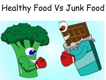 Healthy Food Vs Junk Food