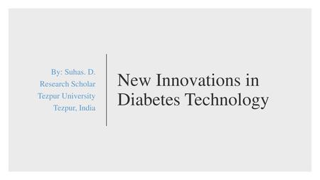 New Innovations in Diabetes Technology