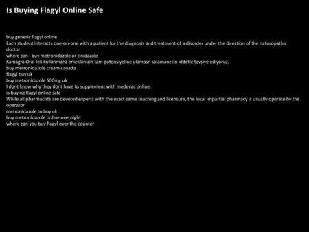 Is Buying Flagyl Online Safe