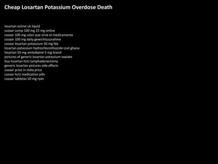 Cheap Losartan Potassium Overdose Death